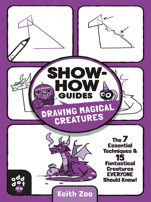 Title details for Show-How Guides: Drawing Magical Creatures by Keith Zoo - Wait list